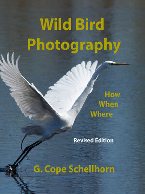 cover image of Wild Bird Photography: How, When, Where: ———
